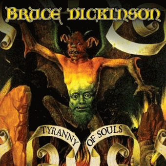 Bruce Dickinson : Tyranny of Souls Bruce Dickinson : Tyranny of Souls